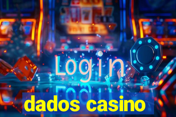 dados casino