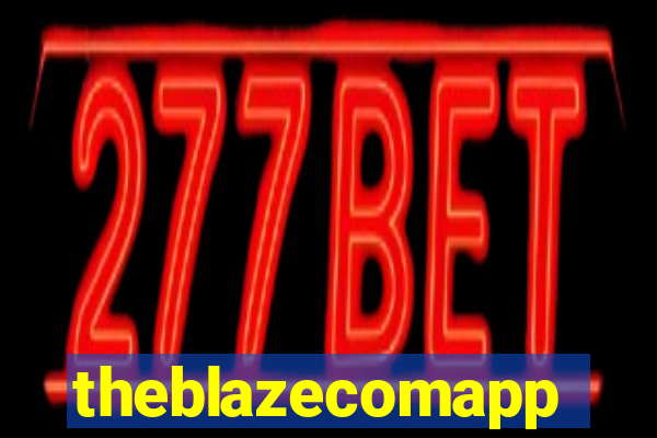 theblazecomapp