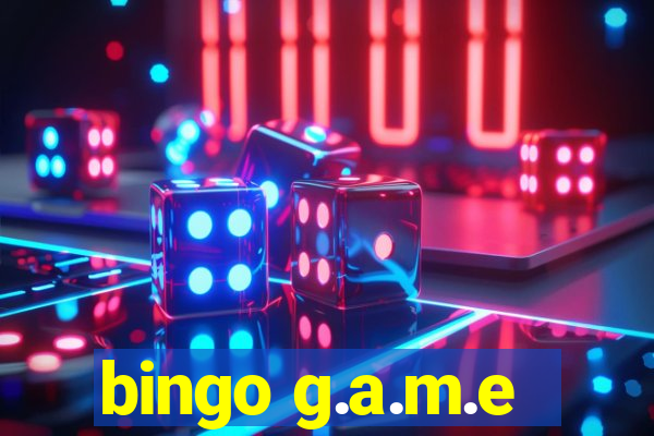 bingo g.a.m.e