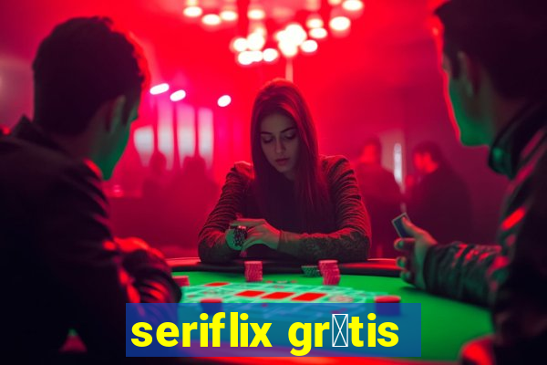 seriflix gr谩tis