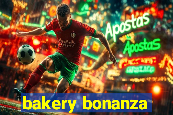 bakery bonanza