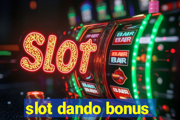 slot dando bonus