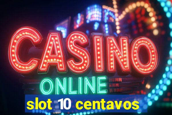 slot 10 centavos