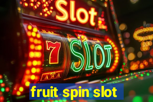 fruit spin slot