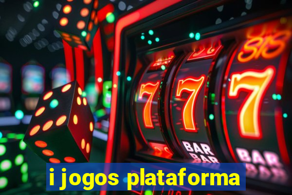 i jogos plataforma