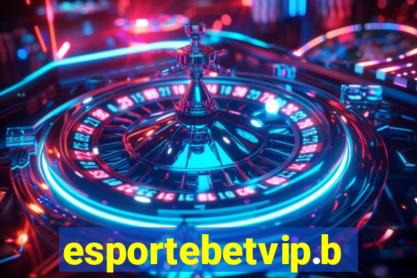 esportebetvip.bet