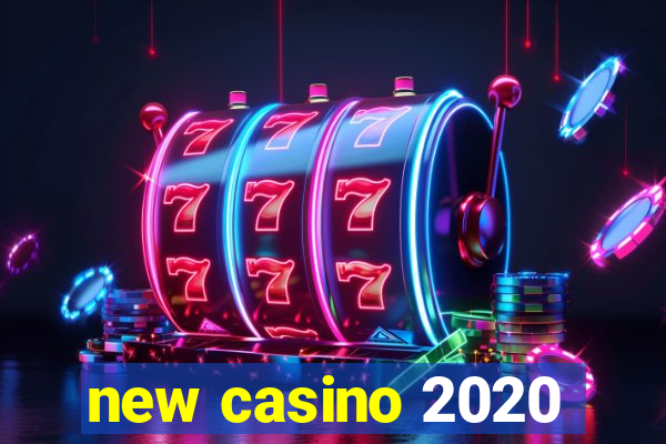 new casino 2020