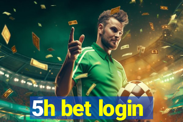 5h bet login