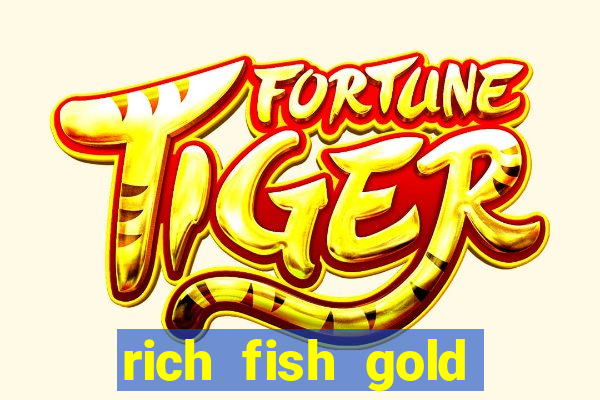 rich fish gold mine win slots