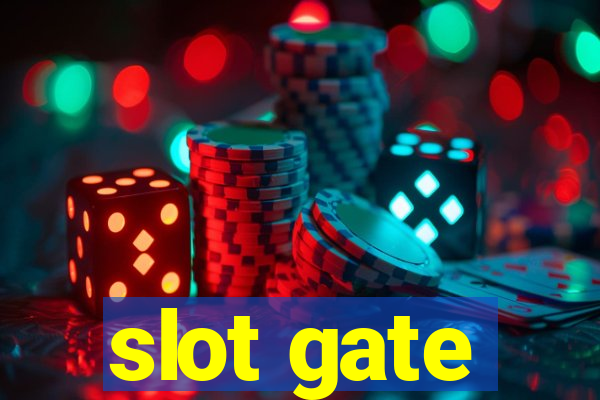 slot gate