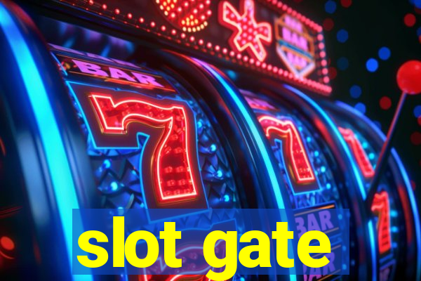 slot gate