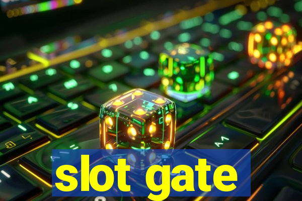 slot gate