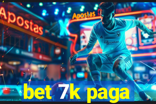 bet 7k paga