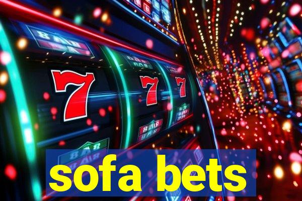 sofa bets