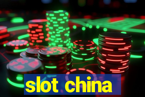 slot china