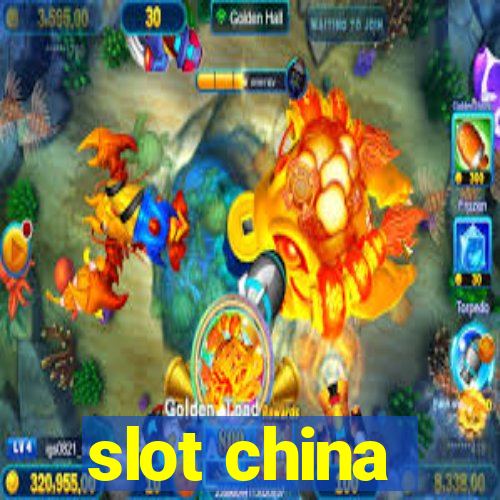 slot china