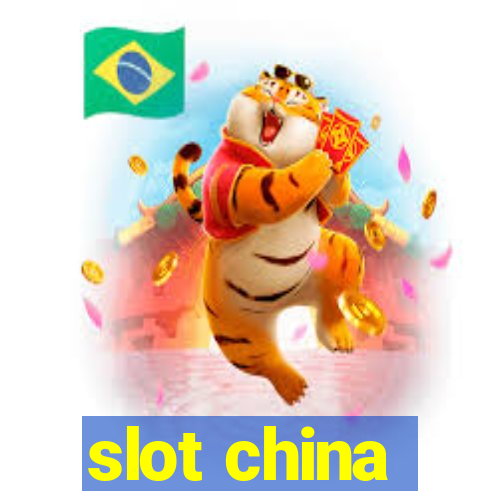 slot china