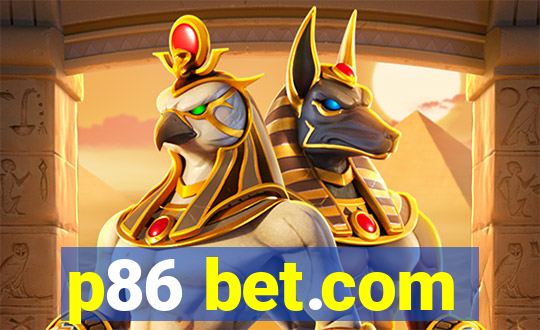 p86 bet.com