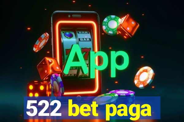 522 bet paga