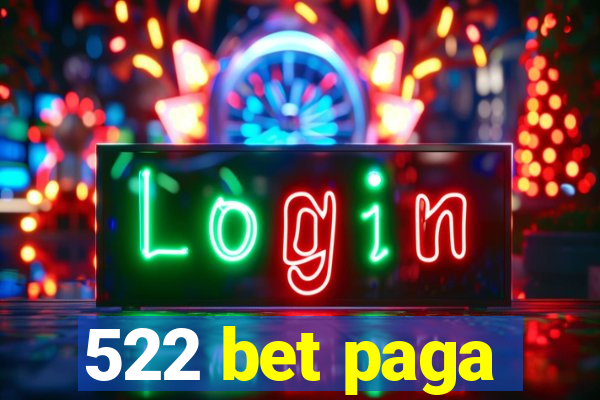 522 bet paga