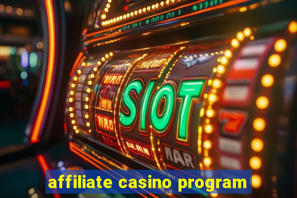 affiliate casino program