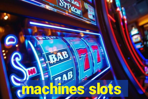 machines slots