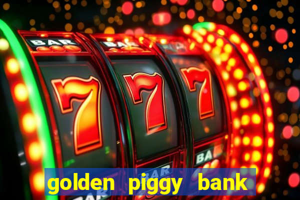 golden piggy bank bling bling slot online