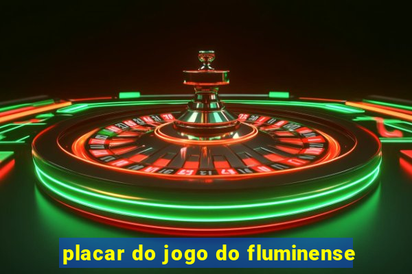 placar do jogo do fluminense