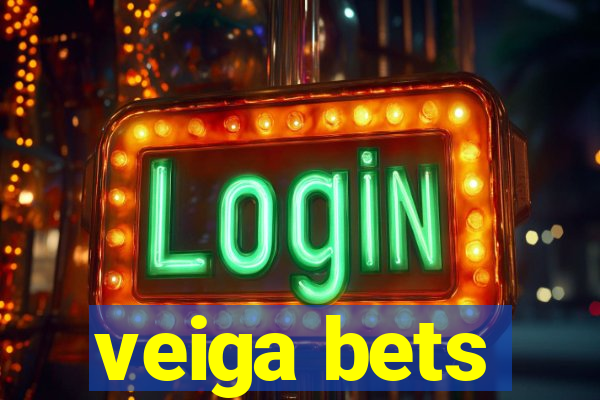 veiga bets