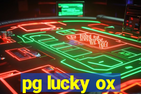 pg lucky ox