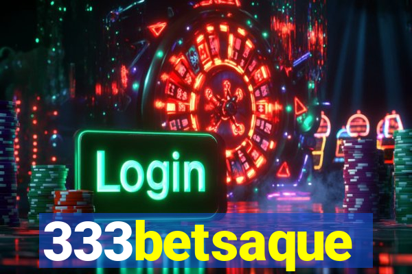 333betsaque