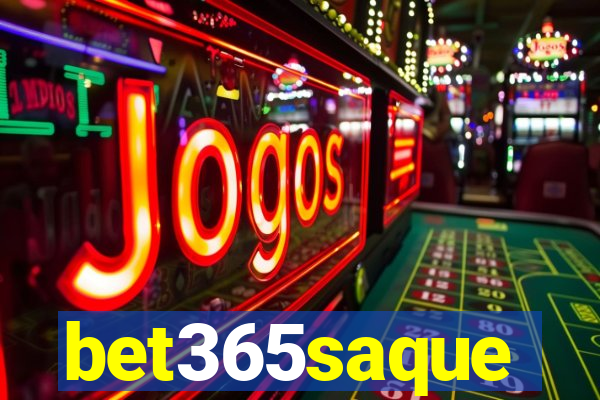 bet365saque