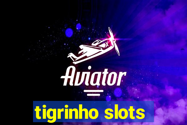 tigrinho slots