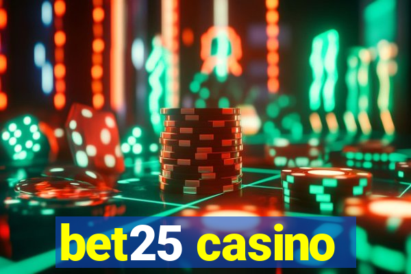 bet25 casino