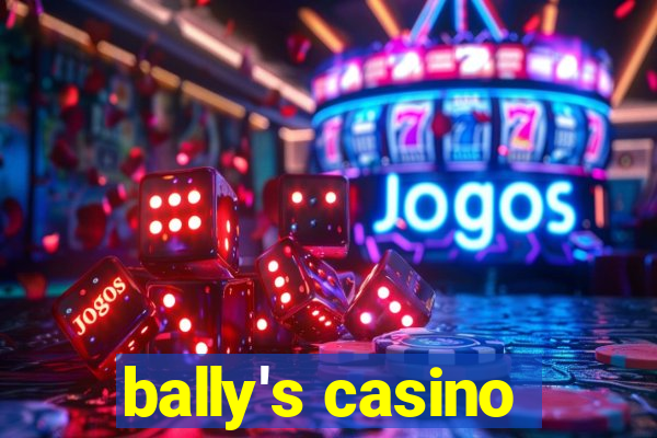 bally's casino