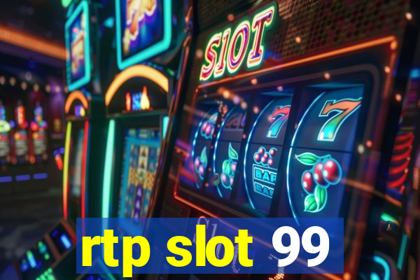 rtp slot 99