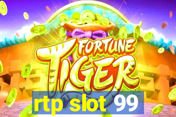 rtp slot 99