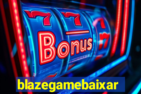 blazegamebaixar