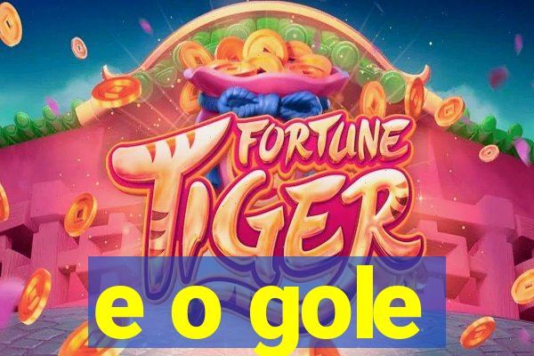 e o gole