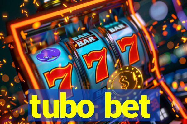 tubo bet