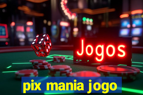 pix mania jogo