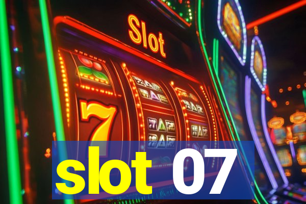 slot 07