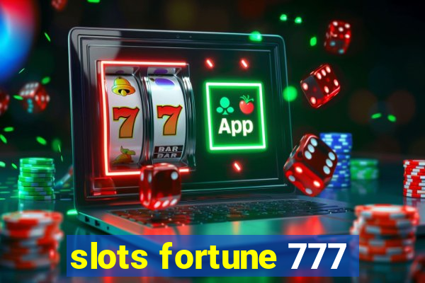 slots fortune 777