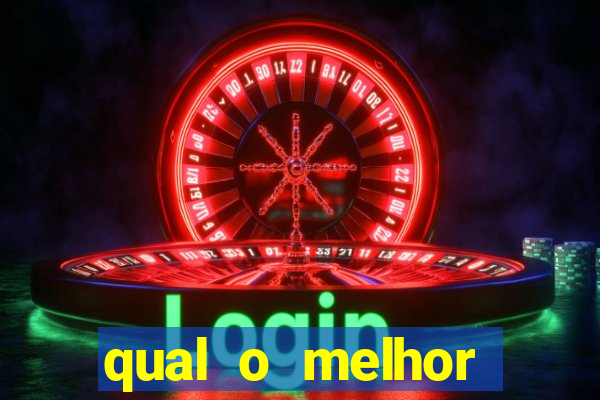 qual o melhor cassino online