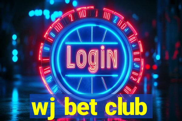 wj bet club