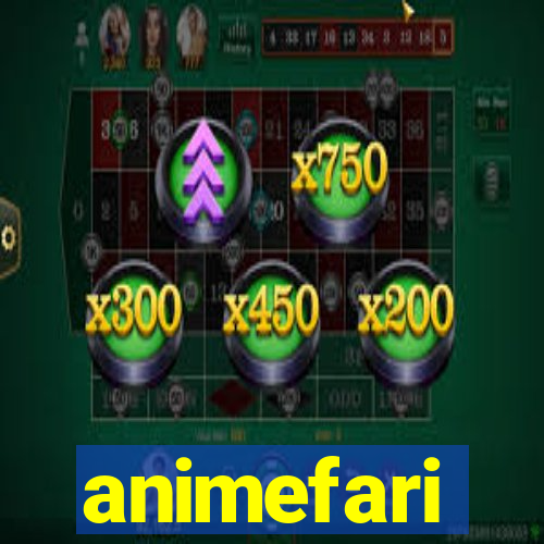 animefari