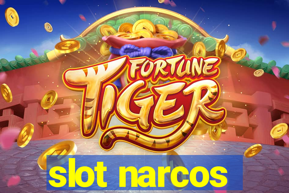 slot narcos