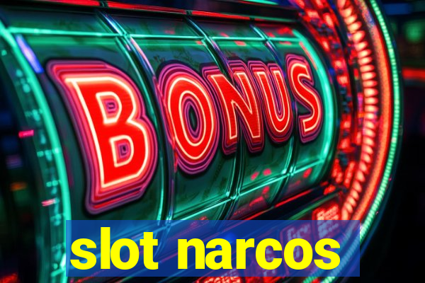 slot narcos