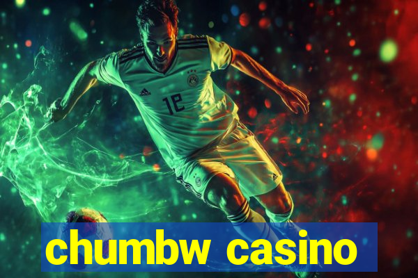 chumbw casino