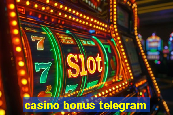 casino bonus telegram